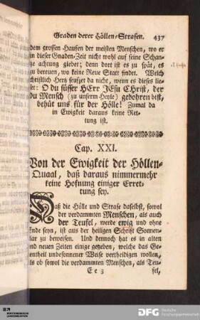Cap. XXI. Von der Ewigkeit der Höllen-Quaal, daß daraus nimmermehr keine Hofnung einiger Errettung sey.