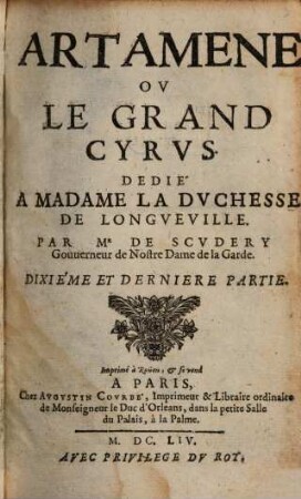 Artamene Ov Le Grand Cyrvs : Dedié A Madame La Dvchesse De Longveville, 10