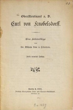 Oberstleutnant a. D. Curt von Knobelsdorff : Eine Lebensskizze