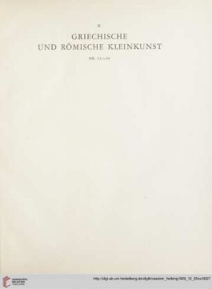 II. Griechische und Römische Kleinkunst (Nr. 33-69)