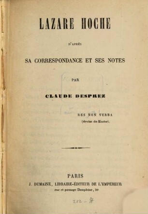 Lazare Hoche d'après sa correspondance et ses notes