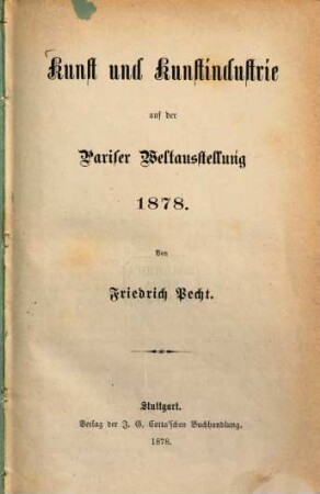 Kunst und Kunstindustrie auf der Pariser Weltausstellung 1878