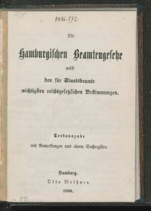 Die hamburgischen Beamtengesetze nebst den für Staatsbeamte wichtigsten reichsgesetzlichen Bestimmungen : Textausgabe mit Anmerkungen und einem Sachregister