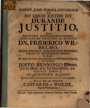 Dissert. Juris Publici Universalis De Eo Quod Justum Est Durande Justitio