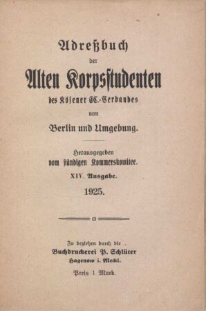14.1925: Adreßbuch der Alten Korpsstudenten des Kösener SC.-Verbandes von Berlin und Umgebung