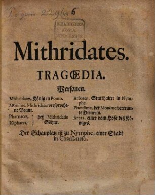 Mithridates : Tragoedia ; [Periocha]