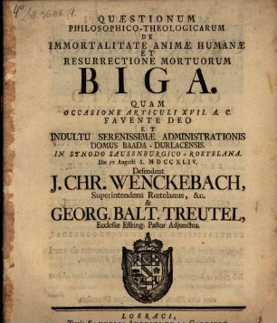 Quaestionum theol. de immortalitate animae hum. et resurrectione mortuorum biga