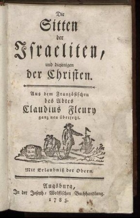 Die Sitten der Israeliten, und diejenigen der Christen