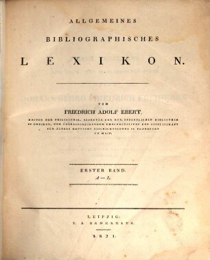 Allgemeines bibliographisches Lexikon, 1. A - L