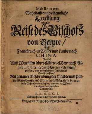 Wahrhaffte und eigendliche Erzehlung von der Reise des Bischofs von Beryte ... nach China
