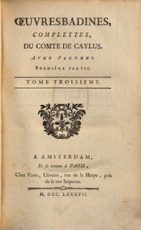 Œuvresbadines, Complettes Du Comte Caylus : Avec Figures. 3