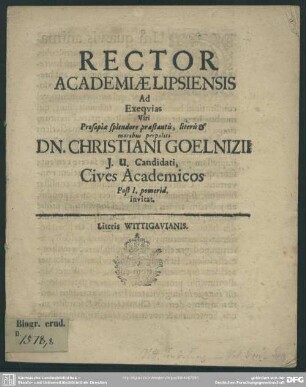 Rector academiae Lipsiensis ad exequias viri ... Christiani Goelnizii ... cives academicos ... invitat : [progr. ad exequias Chrni Goelnizii]