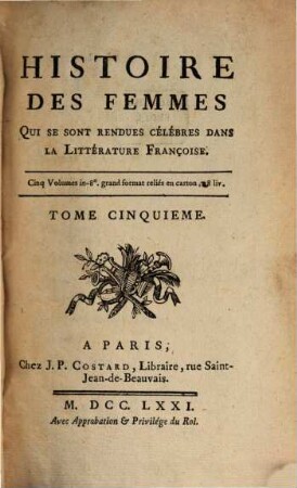 Histoire des Femmes cèlébres dans la Litterature Françoise. Tom. 5 (1771)