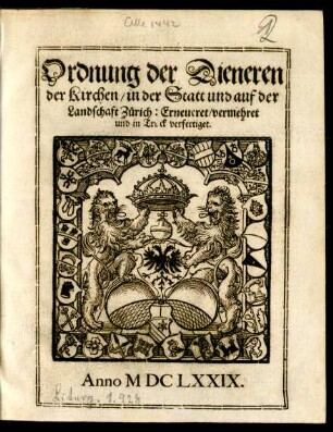 Ordnung der Dieneren der Kirchen/ in der Statt und auf der Landschaft Zürich : [Geben Montags/ den Vier und Zwenzigsten Tag Mertzen/ von der Geburt Christi ... Eintausent/ Sechshundert/ Sibenzig und Neun Jahre]