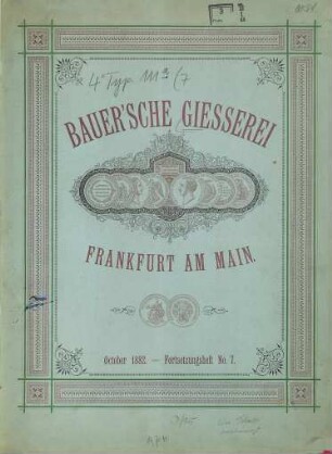 Bauer'sche Gießerei Frankfurt a. M. : Fortsetzungsheft. [Umschlagt.], 7