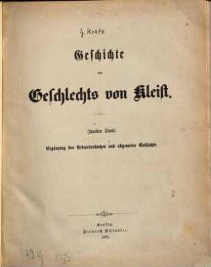 Geschichte des Geschlechts von Kleist. 2, Ergänzung des Urkundenbuches und allgemeine Geschichte