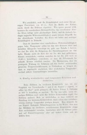 8. Häufig wiederholtes und langsames Erhitzen und Abkühlen.