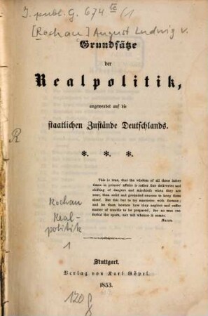 Grundsätze der Realpolitik, angewendet auf die staatlichen Zustände Deutschlands, 1