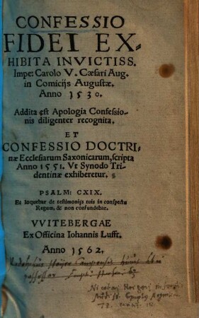 Confessio Fidei Exhibita Invictiss. Impe: Carolo V. Caesari Aug. in Comicijs Augustae Anno 1530