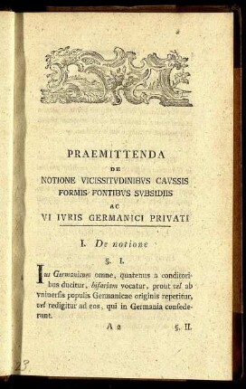 Praemittenda de Notione Vicissitudinibus Caussis Formis Fontibus Subsidiis ac Vi Iuris Germanici Privati