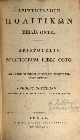 Aristotelus politikōn biblia oktō : = Aristotelis Politicorum libri VIII
