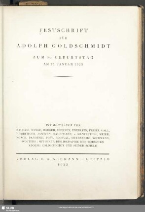 Festschrift für Adolph Goldschmidt : zum 60. Geburtstag am 15. Januar 1923