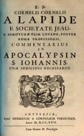 R. P. Cornelii Cornelii A Lapide, ... Commentaria. 10b, In Apocalypsin S. Iohannis