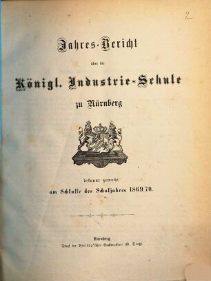 Jahresbericht über die Königl. Industrieschule zu Nürnberg. 1869/70
