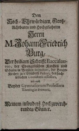 Dem Hoch-Ehrwürdigen [...] Herrn M. Johann Friedrich Burg [...]