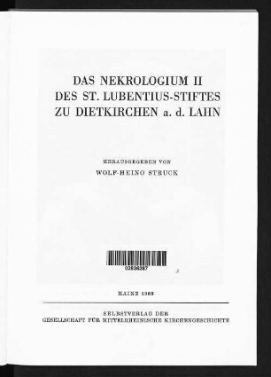 Das Nekrologium II [zwei] des St. Lubentius-Stiftes zu Dietkirchen a. d. Lahn