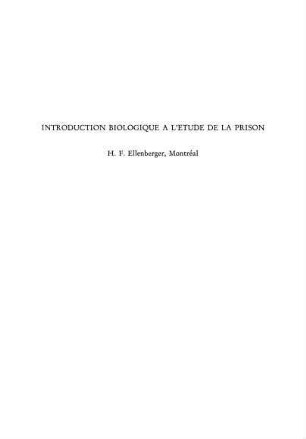 Introduction biologique a l'étude de la prison