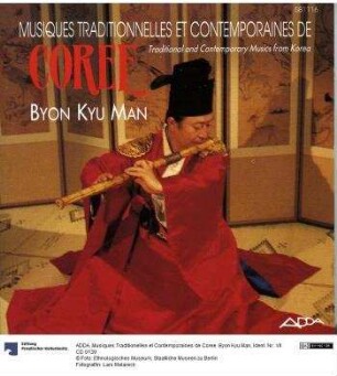 Musiques Traditionelles et Contemporaines de Coree. Byon Kyu Man