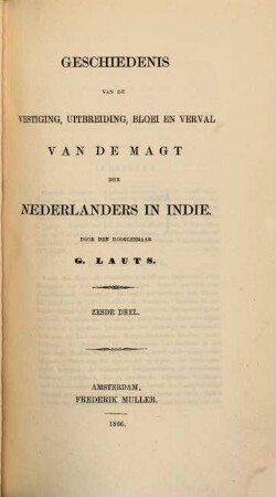 Geschiedenis van de Vestiging, Uitbreiding, Bloei en Verval van de Magt der Nederlanders in Indie, 6