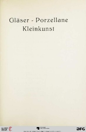 Gläser-Porzellane/ Kleinkunst (Nr. 34-78a)