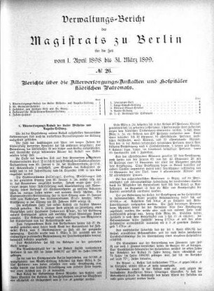 No. 26. Berichte über die Alterversorgungs-Anstalten und Hospitäler städtischen Patronats
