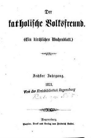 Der katholische Volksfreund. 1873 = Jg. 6