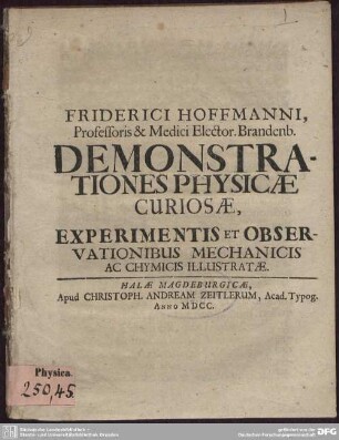 Demonstrationes Physicae Curiosae : Experimentis Et Observationibus Mechanicis Ac Chymicis Illustratae