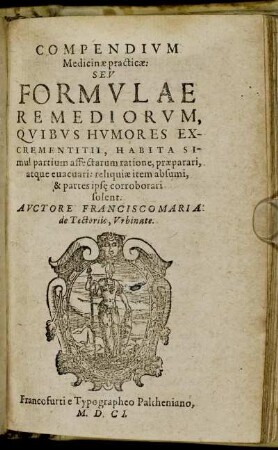 Compendium Medicinae practicae: Seu Formulae Remediorum.
