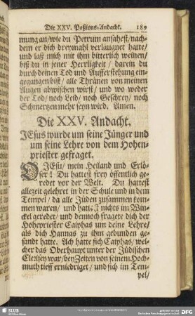 Die XXV. Andacht. Jesus wurde um seine Jünger und um seine Lehre von dem Hohenpriester gefraget
