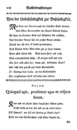 Solon. Quicquid agis, prudenter agas et respice finem
