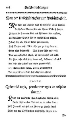 Solon. Quicquid agis, prudenter agas et respice finem