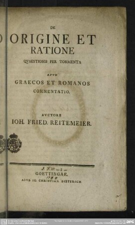 De Origine Et Ratione Quaestionis Per Tormenta : Apud Graecos Et Romanos Commentatio