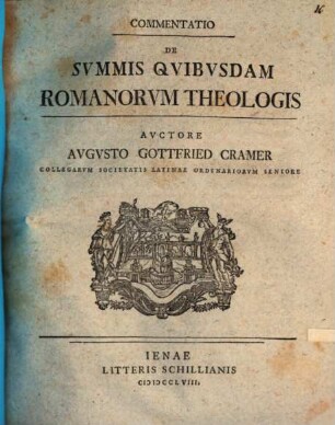 Commentatio de summis quibusdam Romanorum theologis