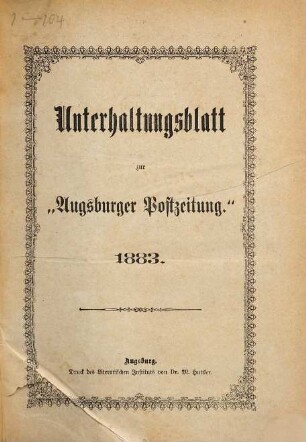 Augsburger Postzeitung. Unterhaltungsblatt zur Augsburger Postzeitung. 1883