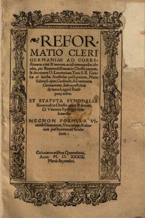 Reformatio Cleri Germaniae Ad Correctionem vitae & morum, ac ad remouendos abusus