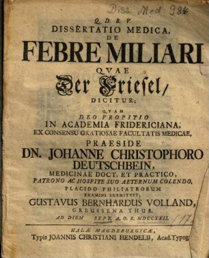Dissertatio Medica, De Febre Miliari, Qvae [Quae] Der Friesel, Dicitur