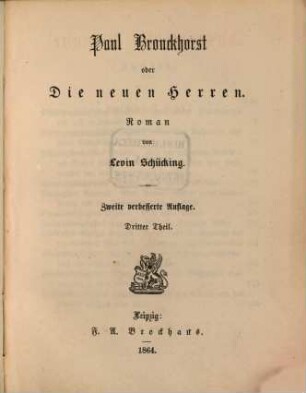 Paul Bronckhorst oder Die neuen Herren : Roman von Levin Schücking. = Ausgewählte Romane. Bdch. 4 - 6. 3