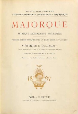 Majorque artistique, archéologique, monumentale : avec 72 planches phototypie, et illustrée de nombreuses gravures