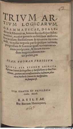 Trivm Artivm Logicarvm, Grammaticae, Dialecticae & Rhetoricae, breues succinctique Schematismi, ...