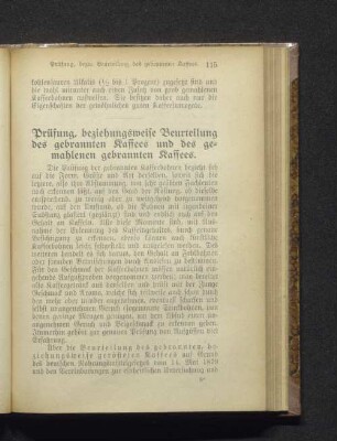 Prüfung, beziehungsweise Beurteilung des gebrannten Kaffees und des gemahlenen gebrannten Kaffees.